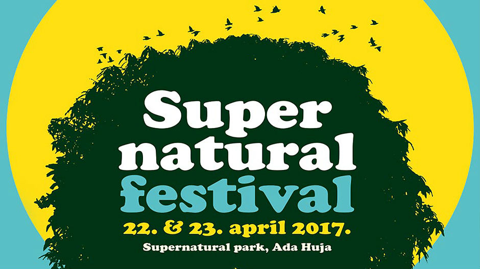 Фестивал „Супернатурал“ 22. и 23. априла на Ади Хуји