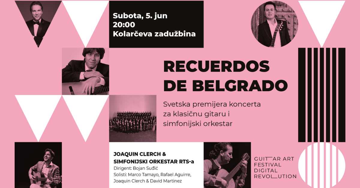 22. Београдски гитар арт фестивал: Концерт за гитару и оркестар - Recuerdos de Belgrado