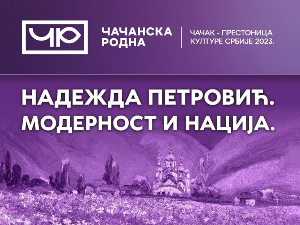 Изложба „Модерност и нација“ поводом 150 година од рођења Надежде Петровић отворена у Чачку