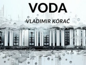 „Вода” Владимира Кораћа 