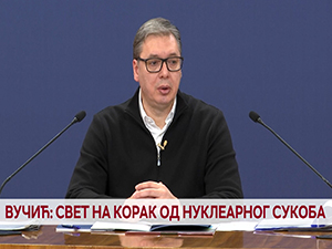 Вучић: Свет на корак од нуклеарног сукоба