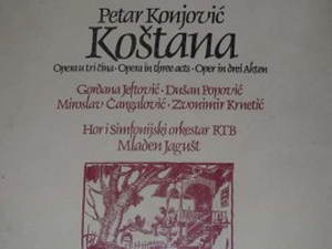 П. Коњовић: Коштана, опера
