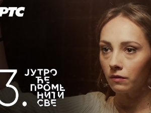 Јутро ће променити све, 2. и 3. епизода