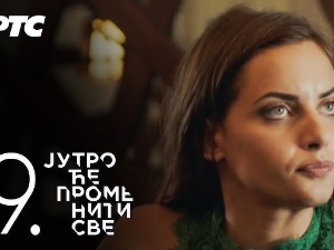 Јутро ће променити све, 8. и 9. епизода