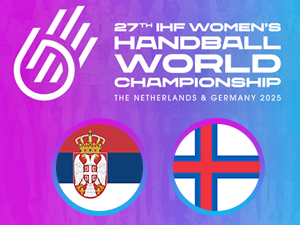 Рукомет (ж) - СП: Србија - Фарска Острва, осмина финала