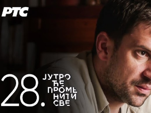 Јутро ће променити све, 28. и 29. епизода