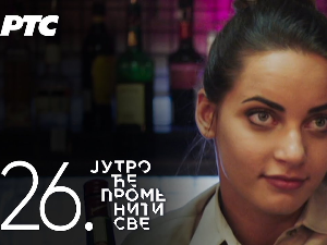 Јутро ће променити све, 26. и 27. епизода