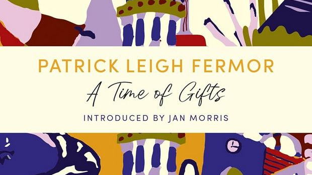 Патрик Ли Фермор: Време дарова (6)