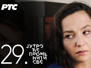 Серија са аудио дескрипцијом: Јутро ће променити све, Груба игра, 29-39