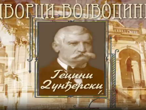 Дворци Војводине:	Гецини Дунђерски, први део