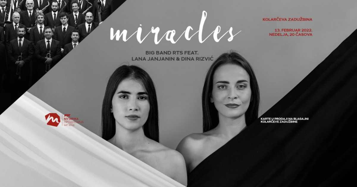 Биг бенд РТС: Солисти Лана Јањанин и Дина Ризвић - Miracles Биг бенд РТС: Солисти Лана Јањанин и Дина Ризвић - Miracles