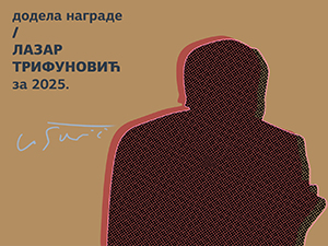 За нова читања савремене уметности: додељена награда „Лазар Трифуновић“