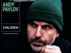 Нова дискографија – Албум „Деца” Ендија Павлова/Андрије Павловића