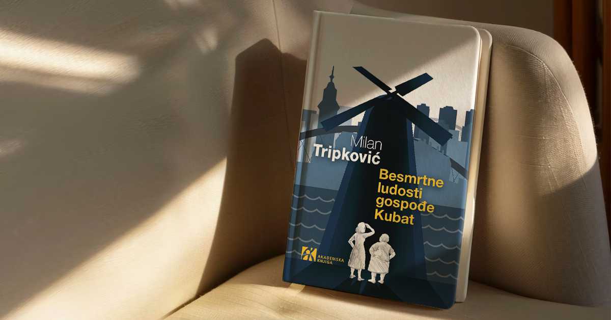 „Бесмртне лудости госпође Кубат“ Милана Трипковића – црна комедија нашег морала