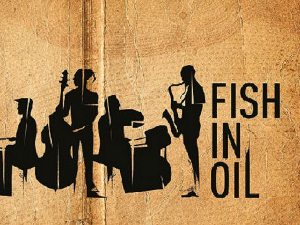 Студио 6 :  Fish in Oil