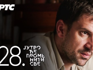 Јутро ће променити све, 28. и 29. епизода