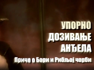 Упорно дозивање анђела, приче о Бори и Рибљој чорби- Кафане, песме и пријатељи, 3.део