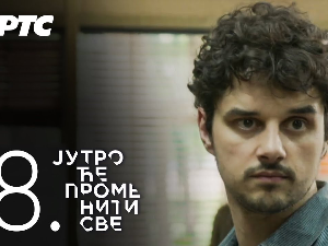 Јутро ће променити све, 8. и 9. епизода