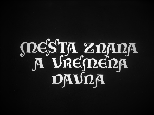 Места знана, а времена давна - Јесења раскршћа