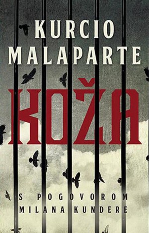 Курцио Малапарте „Кожа“ Курцио Малапарте „Кожа“