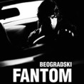 Београдски фантом