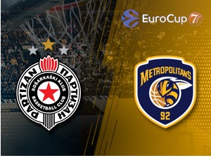 Партизан у мечу одлуке са Метрополитаном у Еврокупу