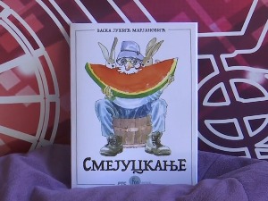 „Smejuckanje“ – aforizmi, zagonetke i pesme za decu Vaske Jukić Marjanović