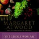 Маргарет Атвуд: Јестива жена