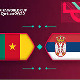  СП Катар 2022: Србија – Камерун, пренос